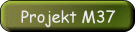 Projekt M37